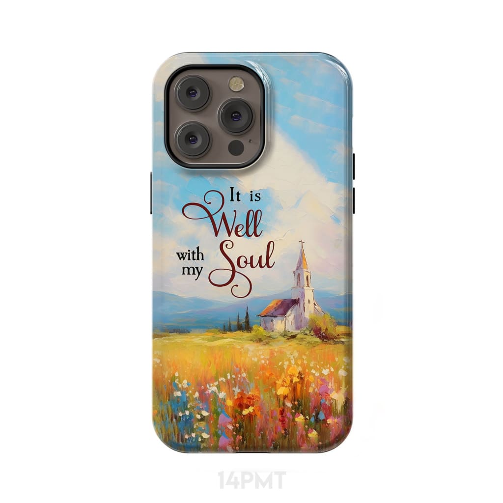 It is Well With My Soul Church Art Phone Case iPhone 14 Pro Max / Tough