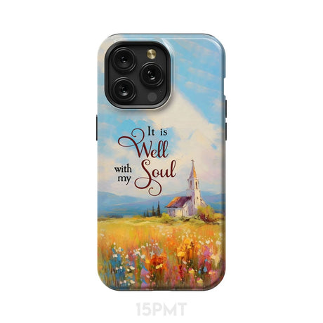 It is Well With My Soul Church Art Phone Case iPhone 15 Pro Max / Tough