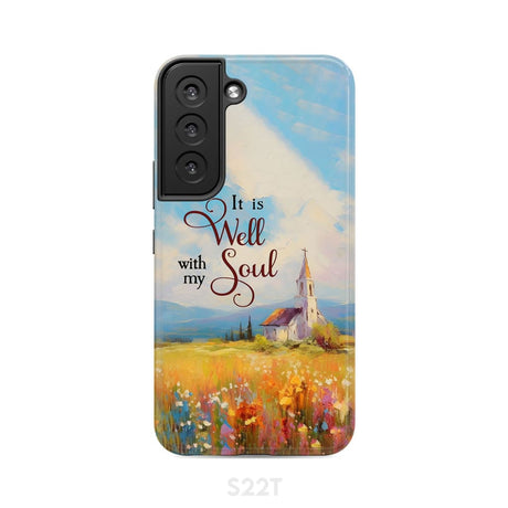 It is Well With My Soul Church Art Phone Case Samsung Galaxy S22 / Tough