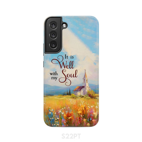 It is Well With My Soul Church Art Phone Case Samsung Galaxy S22 Plus / Tough