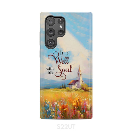 It is Well With My Soul Church Art Phone Case Samsung Galaxy S22 Ultra / Tough