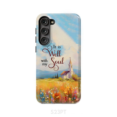 It is Well With My Soul Church Art Phone Case Samsung Galaxy S23 Plus / Tough