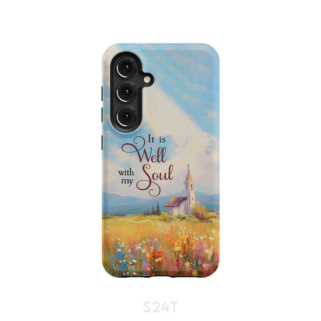 It is Well With My Soul Church Art Phone Case Samsung Galaxy S24 / Tough