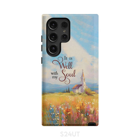 It is Well With My Soul Church Art Phone Case Samsung Galaxy S24 Ultra / Tough