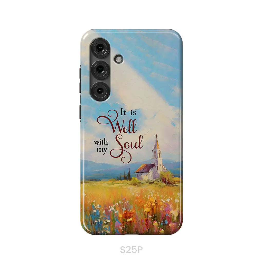 It is Well With My Soul Church Art Phone Case Samsung Galaxy S25 Plus / Tough Case