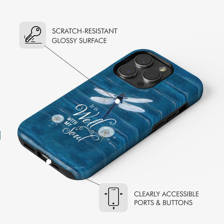 Faith-based phone case with "It Is Well With My Soul" and a dragonfly graphic.