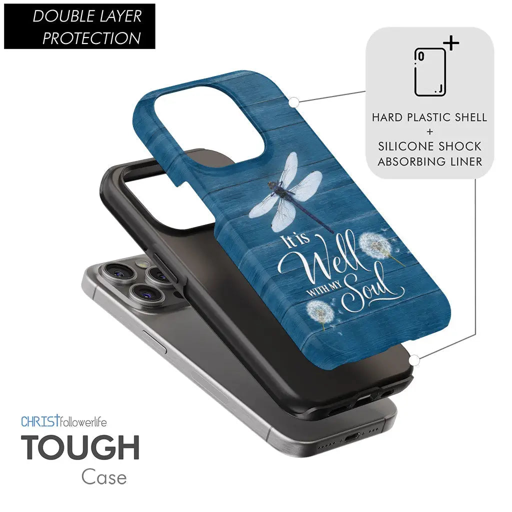 It Is Well With My Soul Dragonfly Christian Phone Case