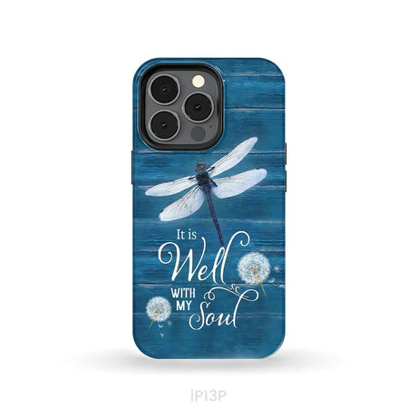 It Is Well With My Soul Dragonfly Christian Phone Case iPhone 13 Pro / Tough Case