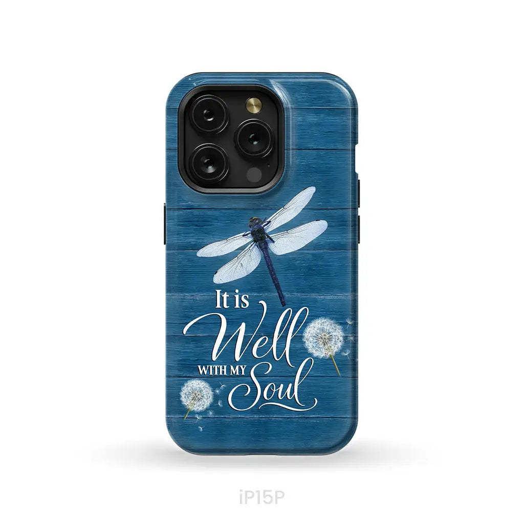 It Is Well With My Soul Dragonfly Christian Phone Case iPhone 15 Pro / Tough Case