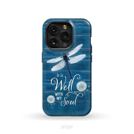 It Is Well With My Soul Dragonfly Christian Phone Case iPhone 15 Pro / Tough Case