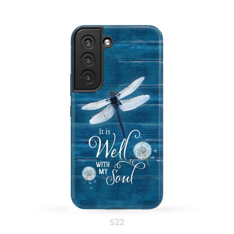 It Is Well With My Soul Dragonfly Christian Phone Case Samsung Galaxy S22 / Tough Case