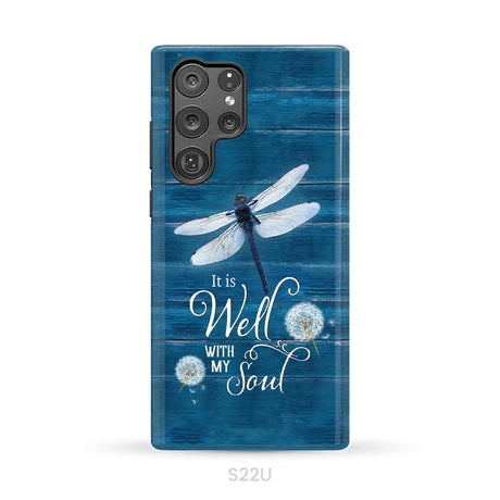 It Is Well With My Soul Dragonfly Christian Phone Case Samsung Galaxy S22 Ultra / Tough Case