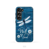 It Is Well With My Soul Dragonfly Christian Phone Case Samsung Galaxy S23 (Not for S23 FE) / Tough Case