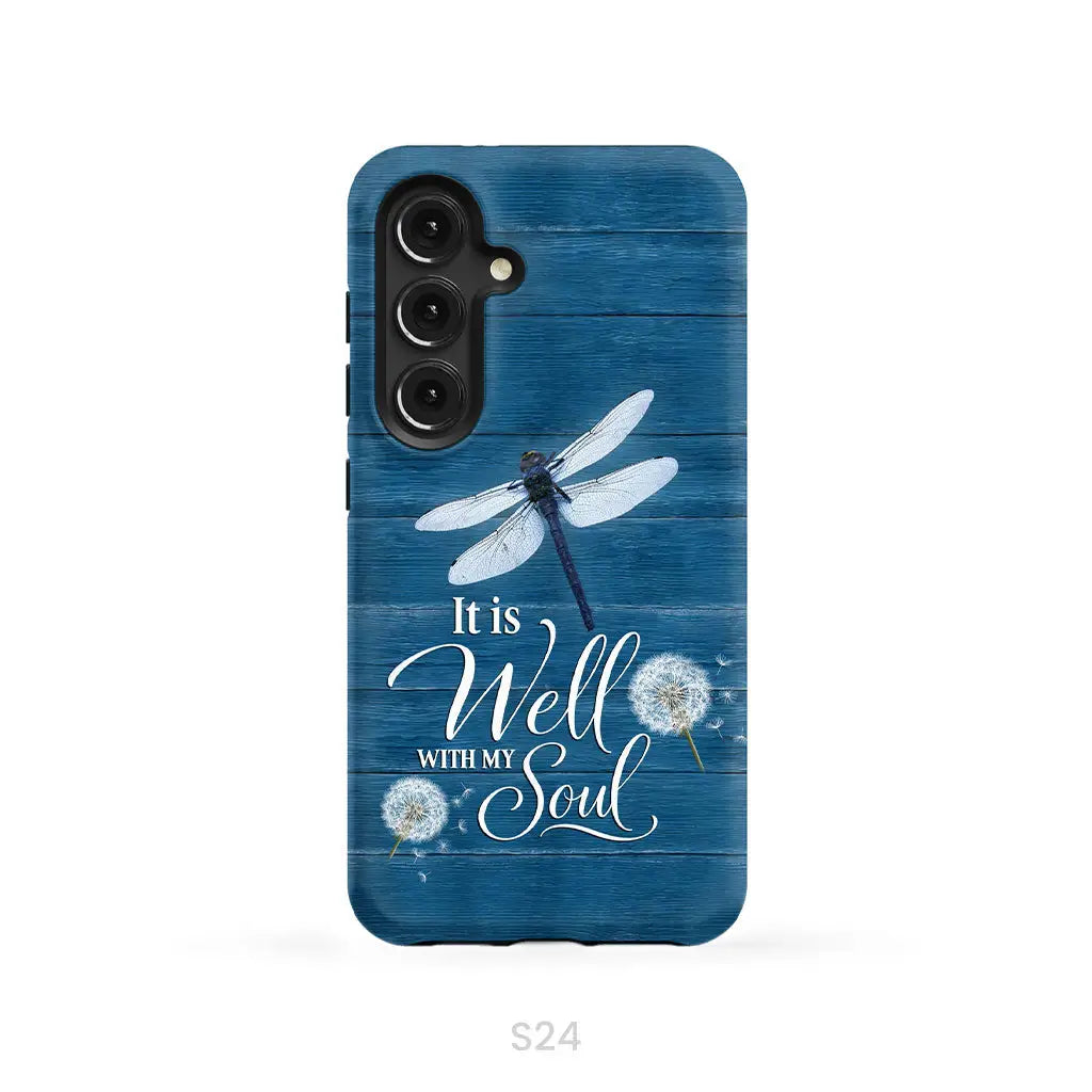 It Is Well With My Soul Dragonfly Christian Phone Case Samsung Galaxy S24 (Not for S24 FE) / Tough Case