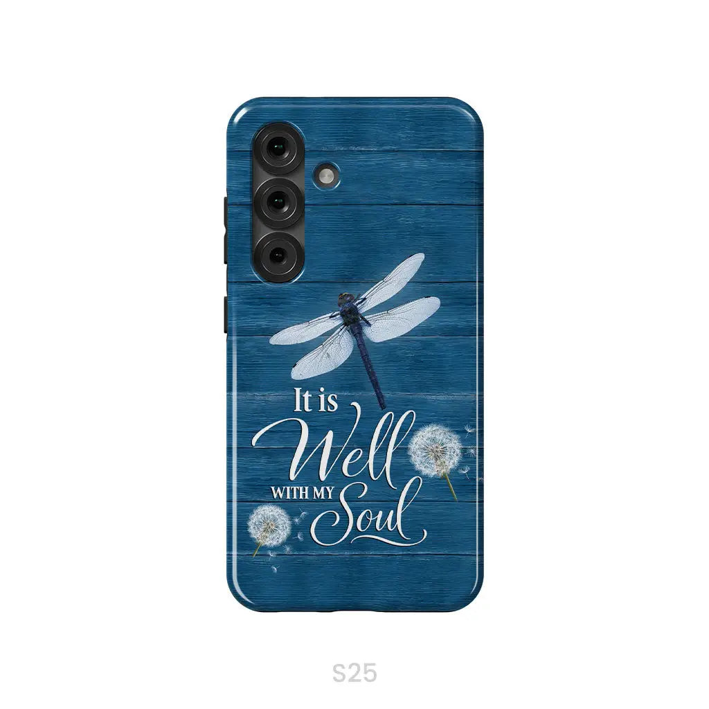 It Is Well With My Soul Dragonfly Christian Phone Case Samsung Galaxy S25 / Tough Case