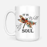 Christian coffee mug It is Well with My Soul Dragonfly flowers 15 oz