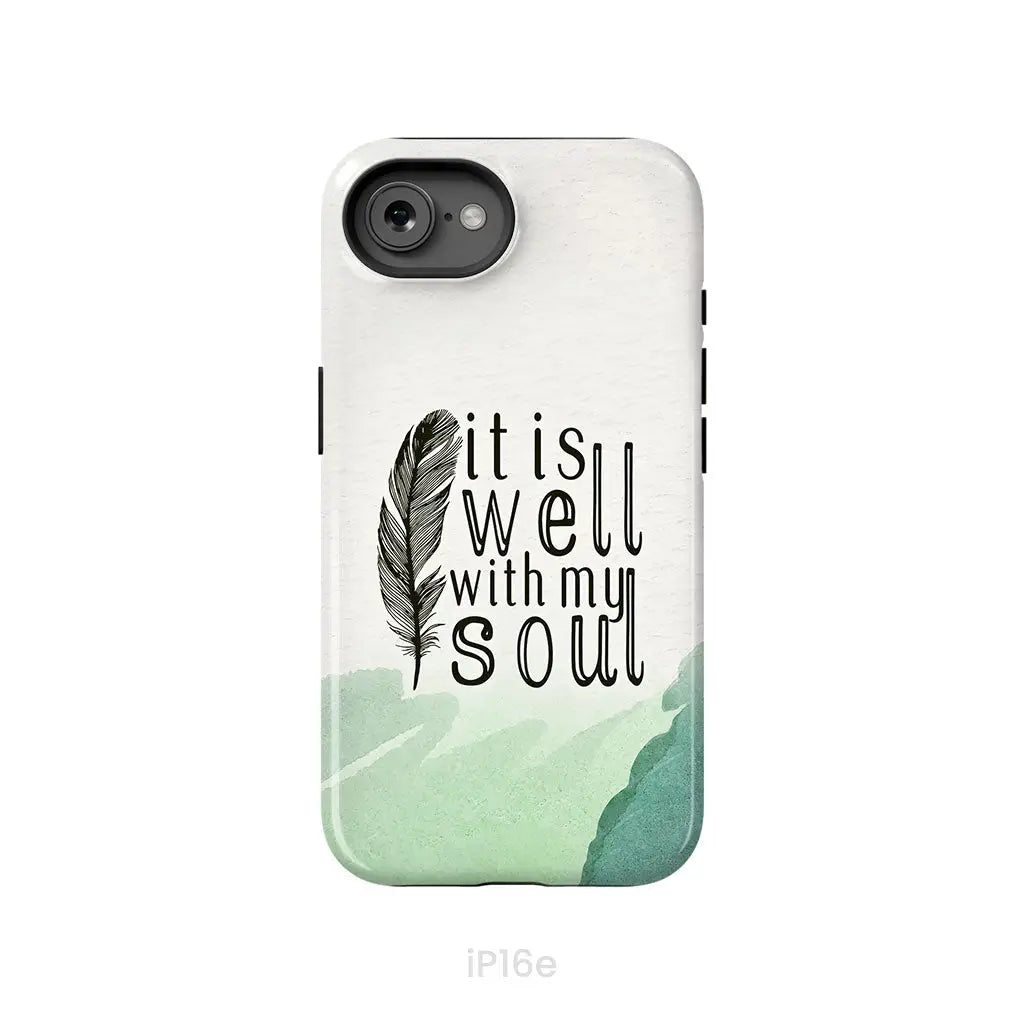 It is Well With My Soul Feather Phone Case iPhone 16e / Tough Case