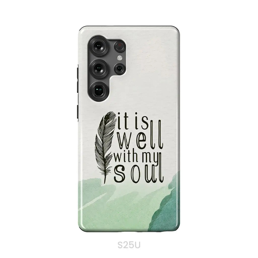 It is Well With My Soul Feather Phone Case Samsung Galaxy S25 Ultra / Tough Case