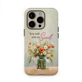 It is Well With My Soul Flowers in Jar Christian Phone Case