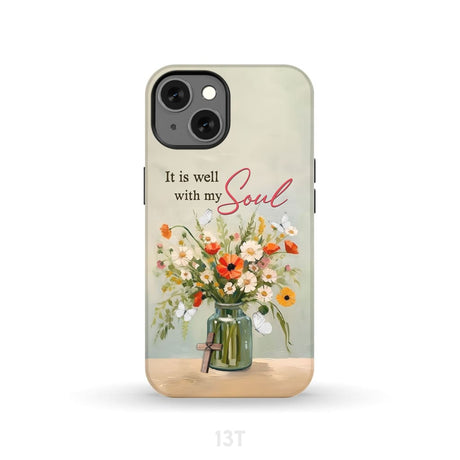 It is Well With My Soul Flowers in Jar Christian Phone Case iPhone 13 / Tough