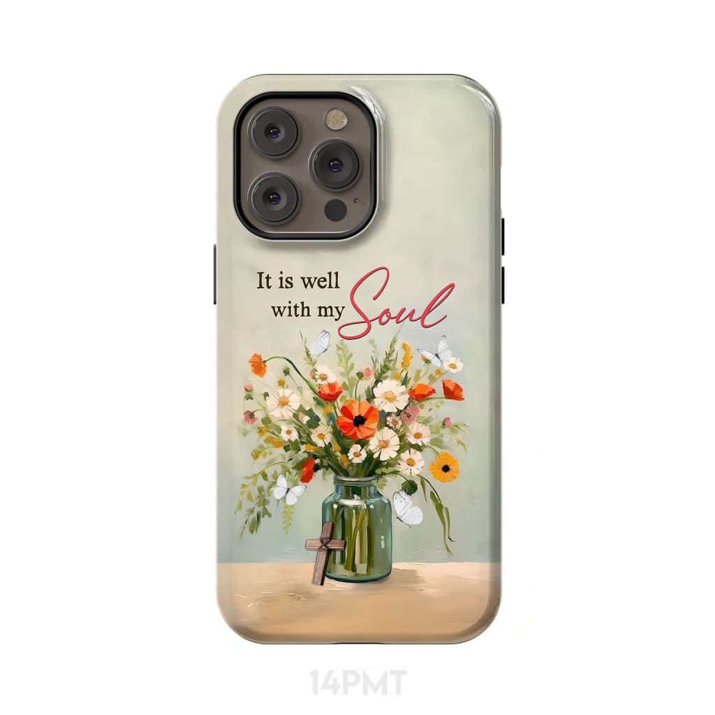 It is Well With My Soul Flowers in Jar Christian Phone Case iPhone 14 Pro Max / Tough