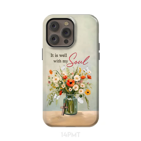 It is Well With My Soul Flowers in Jar Christian Phone Case iPhone 14 Pro Max / Tough