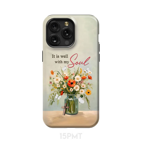 It is Well With My Soul Flowers in Jar Christian Phone Case iPhone 15 Pro Max / Tough