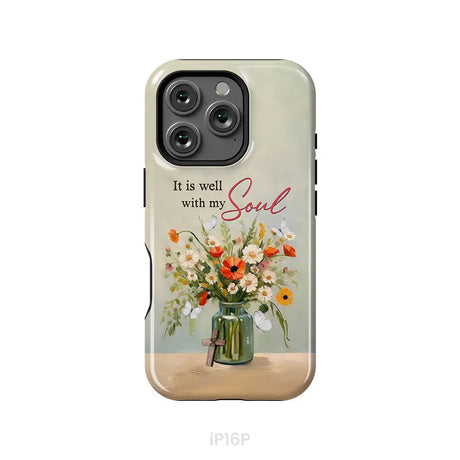 It is Well With My Soul Flowers in Jar Christian Phone Case iPhone 16 Pro / Tough Case