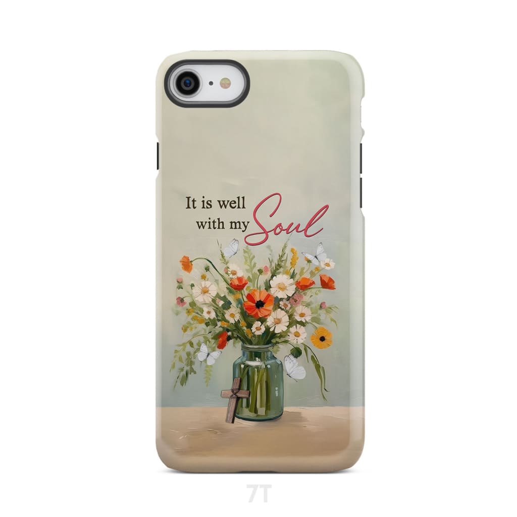 It is Well With My Soul Flowers in Jar Christian Phone Case iPhone 7 / Tough