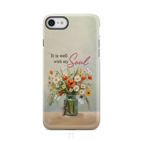 It is Well With My Soul Flowers in Jar Christian Phone Case iPhone 7 / Tough