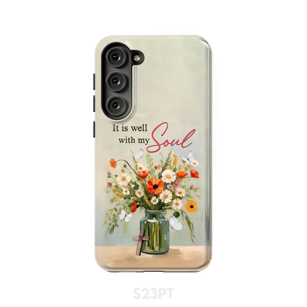 It is Well With My Soul Flowers in Jar Christian Phone Case Samsung Galaxy S23 Plus / Tough