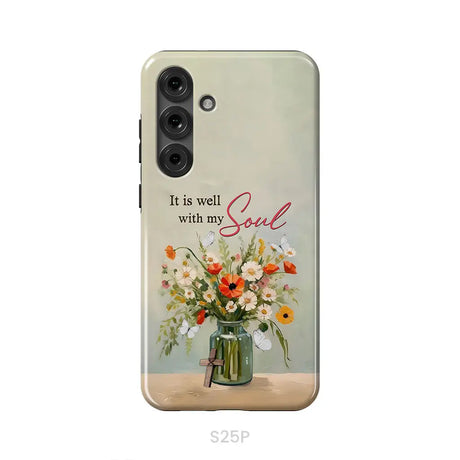 It is Well With My Soul Flowers in Jar Christian Phone Case Samsung Galaxy S25 Plus / Tough Case
