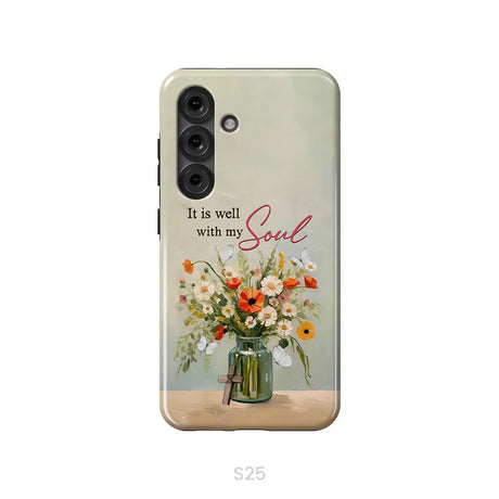 It is Well With My Soul Flowers in Jar Christian Phone Case Samsung Galaxy S25 / Tough Case