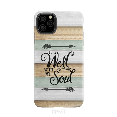 It is Well With My Soul Phone Case iPhone 11 Pro Max / Tough