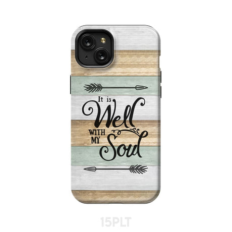 It is Well With My Soul Phone Case iPhone 15 Plus / Tough