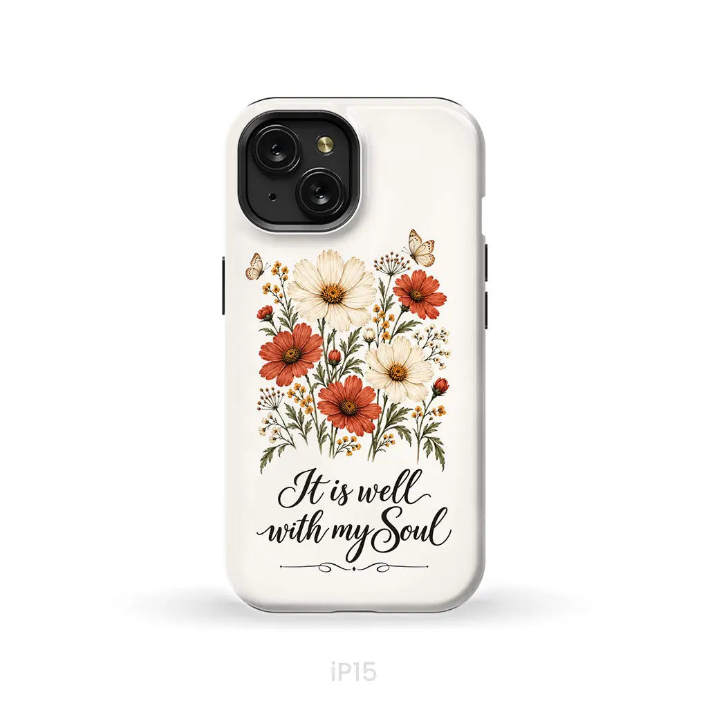 It is Well With My Soul Phone Case iPhone 15 / Tough Case