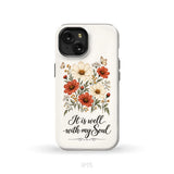 It is Well With My Soul Phone Case iPhone 15 / Tough Case