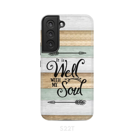It is Well With My Soul Phone Case Samsung Galaxy S22 / Tough