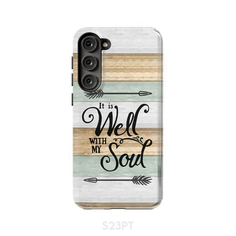 It is Well With My Soul Phone Case Samsung Galaxy S23 Plus / Tough