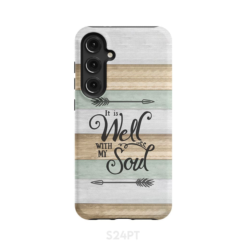 It is Well With My Soul Phone Case Samsung Galaxy S24 Plus / Tough