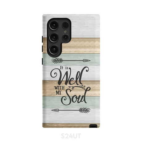It is Well With My Soul Phone Case Samsung Galaxy S24 Ultra / Tough