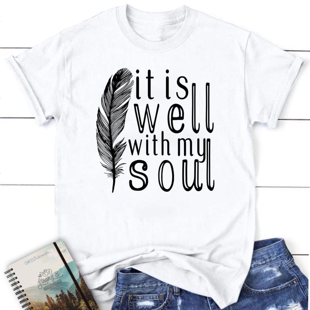 It is Well With My Soul Feather Women’s T-shirt White / S