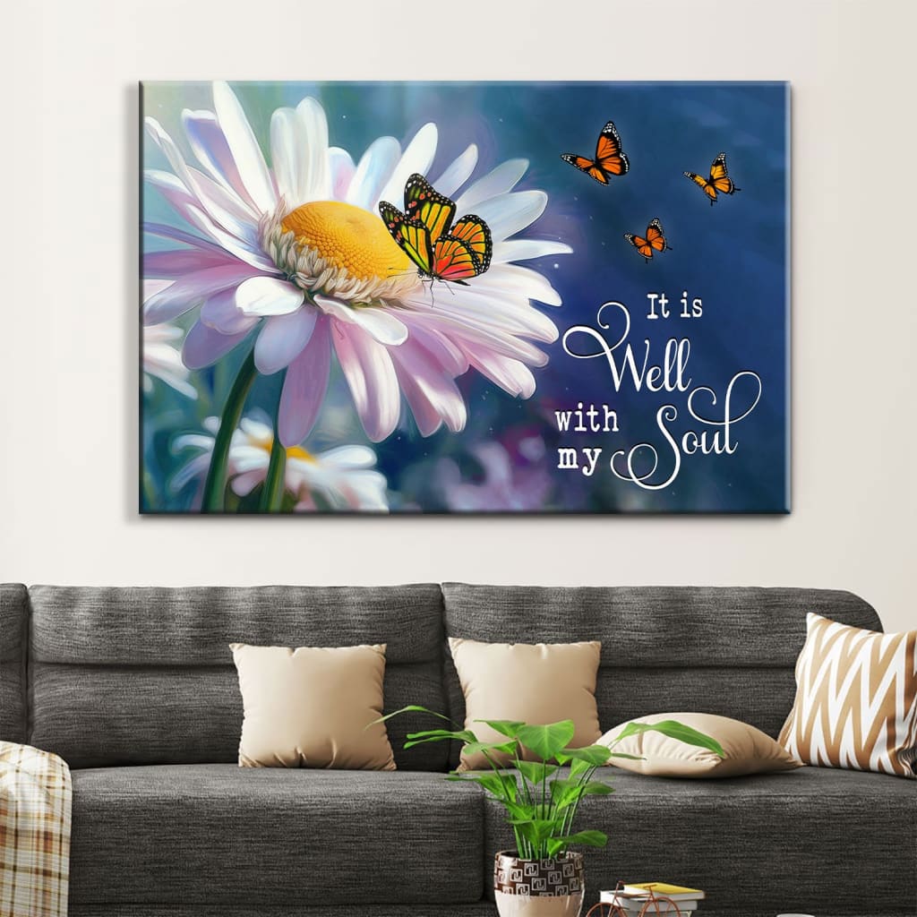 Serene Christian wall art featuring "It is Well With My Soul" with butterflies and daisy, ideal for home decor.