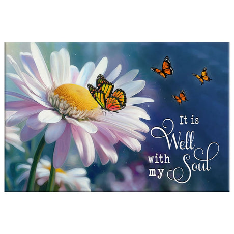 "It is Well With My Soul" canvas print with daisy and butterflies, adding peace and faith to any space.