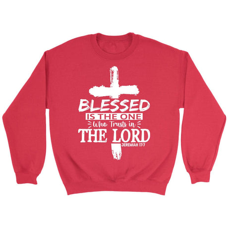 Jeremiah 17:7 blessed is the one who trusts in the Lord sweatshirt Red / S