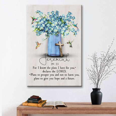 Bible verse wall art featuring Jeremiah 29:11, "For I Know The Plans I Have For You," with hummingbird and flowers, perfect faith-based decor.