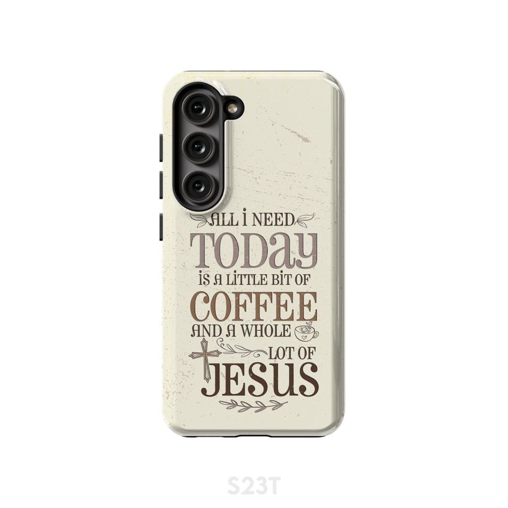 Jesus and coffee phone case Christian cases Samsung Galaxy S23 (Not for FE) / Tough