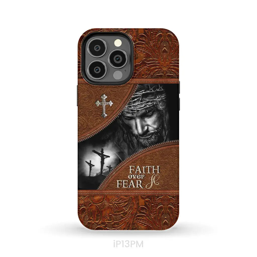 Jesus Christ, Faith Over Fear Phone Case, Christian Phone Cases - Christ  Follower Life