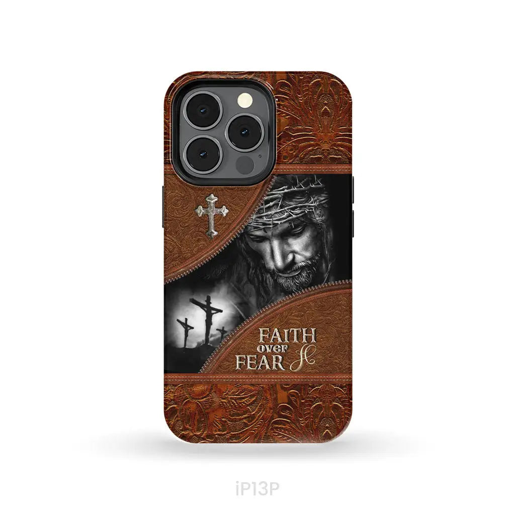 Jesus Christ Faith Over Fear Phone Case Christian Phone Cases iPhone 13 Pro / Tough Case
