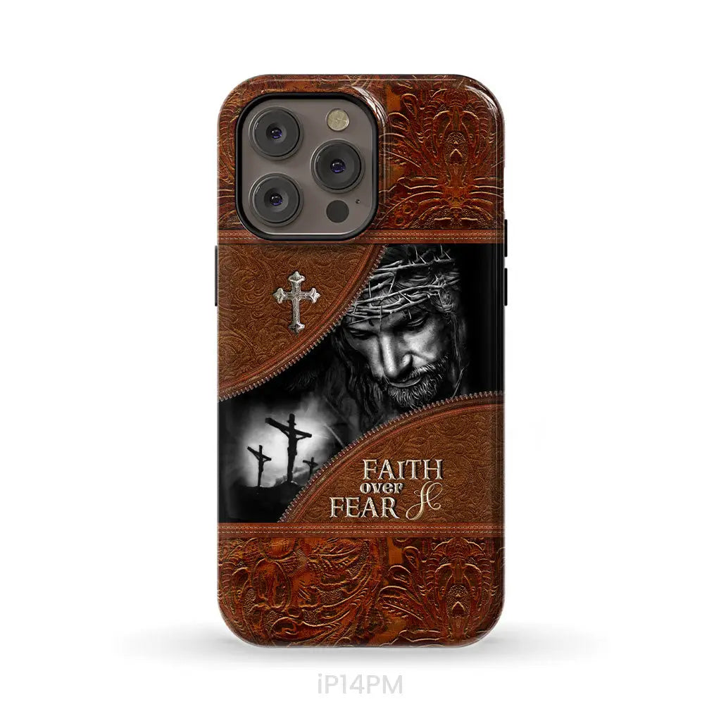 Jesus Christ Faith Over Fear Phone Case Christian Phone Cases iPhone 14 Pro Max / Tough Case